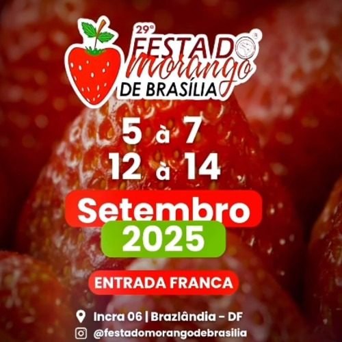Brasília no Coração da Festa do Morango: Adoçando o Setor Norte com Tradição e Sabor