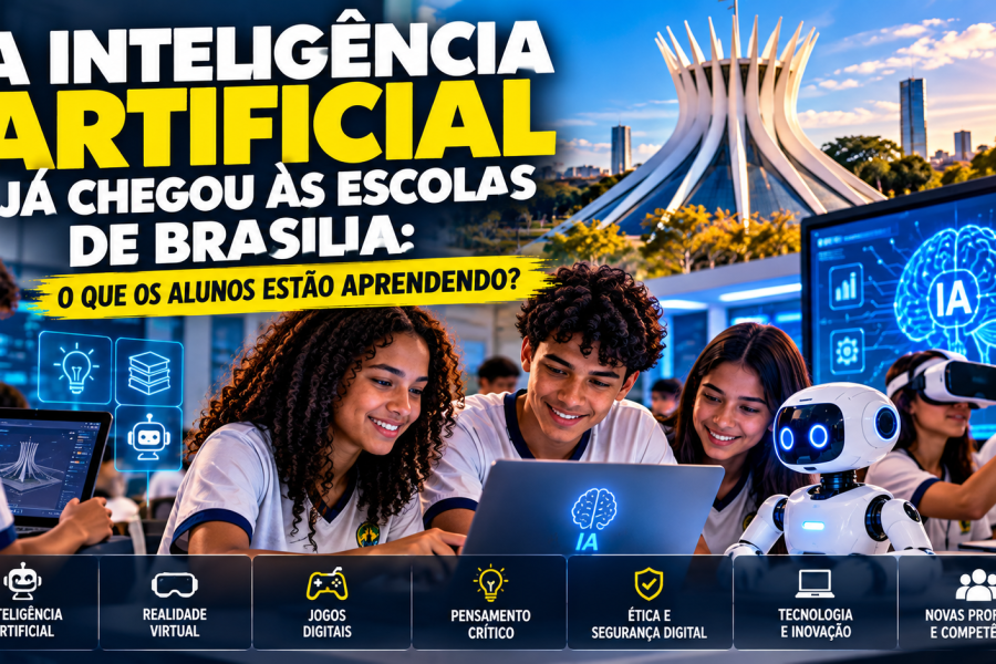 🤖🏫 A INTELIGÊNCIA ARTIFICIAL JÁ CHEGOU ÀS ESCOLAS DE BRASÍLIA: O QUE OS ALUNOS ESTÃO APRENDENDO?