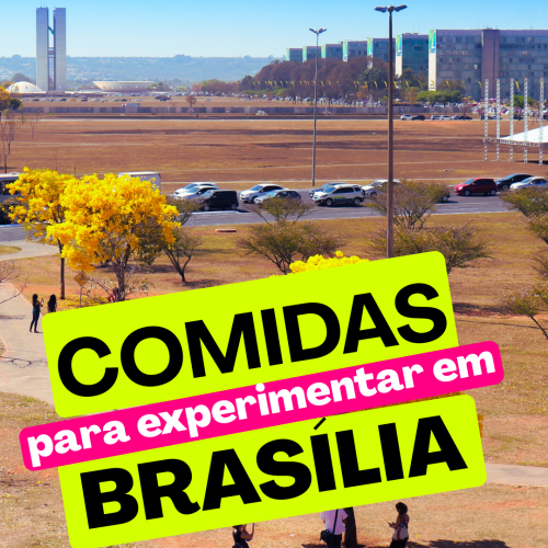 Sabores de Brasília: conheça os quitutes típicos que fizeram história na capital