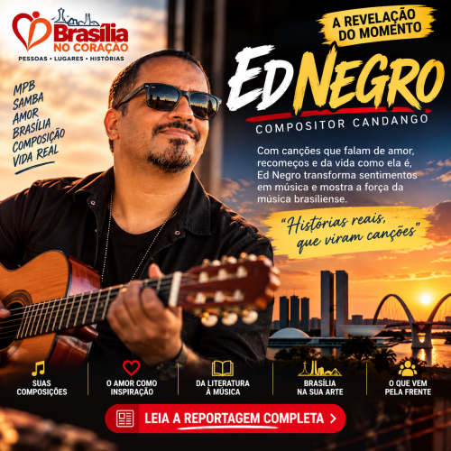 ED NEGRO: A REVELAÇÃO CANDANGA QUE TRANSFORMA SENTIMENTOS EM MÚSICA